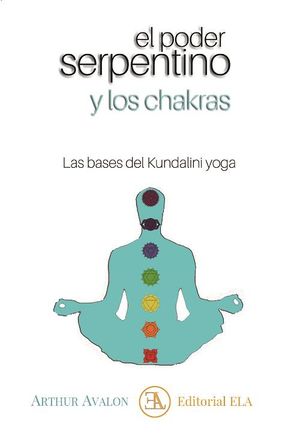 PODER SERPENTINO Y LOS CHAKRAS, EL