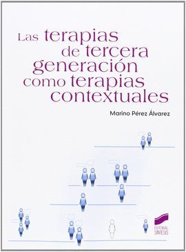 TERAPIAS DE TERCERA GENERACIÓN COMO TERAPIAS CONTEXTUALES, LAS