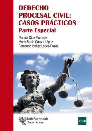 DERECHO PROCESAL CIVIL: CASOS PRÁCTICOS