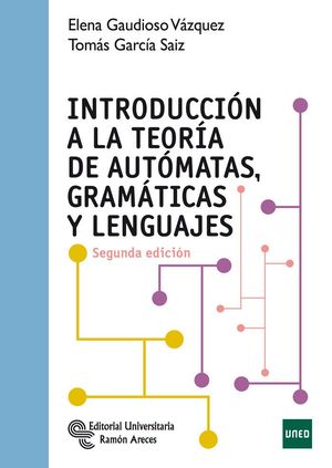 INTRODUCCIÓN A LA TEORÍA DE AUTÓMATAS, GRAMÁTICAS Y LENGUAJES