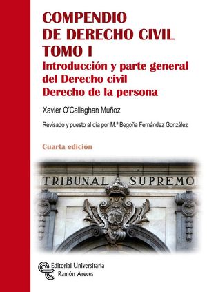 COMPENDIO DE DERECHO CIVIL TOMO I. (4ª ED. 2022)
