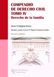COMPENDIO DE DERECHO CIVIL TOMO IV - DERECHO DE LA FAMILIA (4ª EDICIÓN)