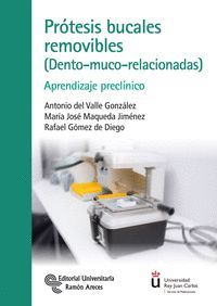 PRÓTESIS BUCALES REMOVIBLES (DENTO-MUCO-RELACIONADAS)