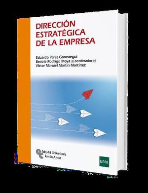 DIRECCIÓN ESTRATÉGICA DE LA EMPRESA (UNED)