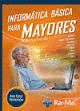 INFORMÁTICA BÁSICA PARA MAYORES