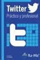 TWITTER PRÁCTICO Y PROFESIONAL