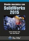 DISEÑO MECANICO CON SOLIDWORKS 2015