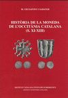 HISTÒRIA DE LA MONEDA DE L'OCCITANIA CATALANA (S. XI-XIII)