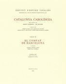 CATALUNYA CAROLÍNGIA. VOLUM 7. EL COMTAT DE BARCELONA (OBRA COMPLETA)