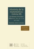 HISTÒRIA DE LA MATEMÀTICA. GRÈCIA IIB (ELS ELEMENTS D'EUCLIDES, LLIBRES VII, VII
