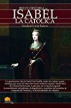 BREVE HISTORIA DE ISABEL LA CATÓLICA