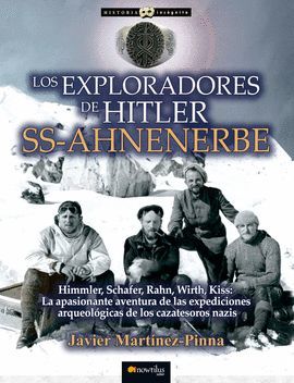 EXPLORADORES DE HITLER SS-AHNENERBE, LOS