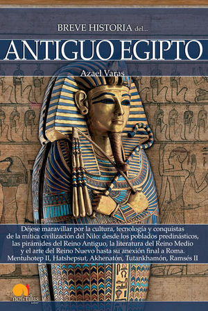 BREVE HISTORIA DEL ANTIGUO EGIPTO