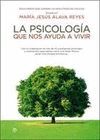 PSICOLOGIA QUE NOS AYUDA A VIVIR, LA