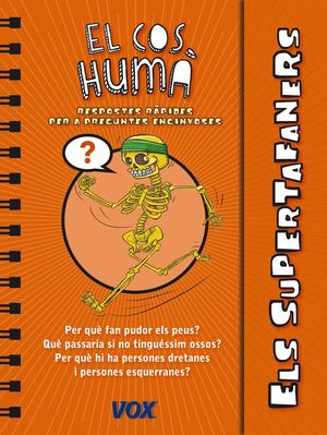 COS HUMÀ, EL - ELS SUPERTAFANERS