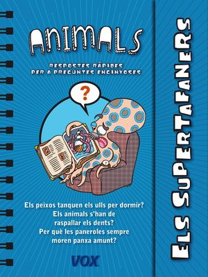 ANIMALS, ELS - ELS SUPERTAFANERS