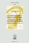 SENYORS ÚTILS I PROPIETARIS DE MAS, ELS