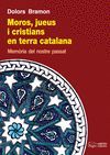 MOROS, JUEUS I CRISTIANS EN TERRA CATALANA