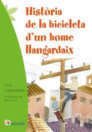 HISTÒRIA DE LA BICICLETA D´UN HOME LLANGARDAIX