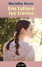 EM TALLARÉ LES TRENES