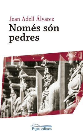 NOMÉS SÓN PEDRES