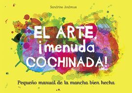 ARTE, MENUDA COCHINADA!, EL