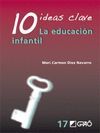 DIEZ IDEAS CLAVE. LA EDUCACION INFANTIL