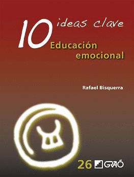 EDUCACION EMOCIONAL: 10 IDEAS CLAVE