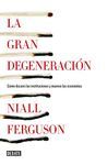 GRAN DEGENERACIÓN, LA