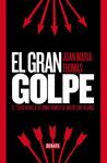 GRAN GOLPE, EL