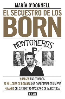 SECUESTRO DE LOS BORN, EL . MONTONEROS