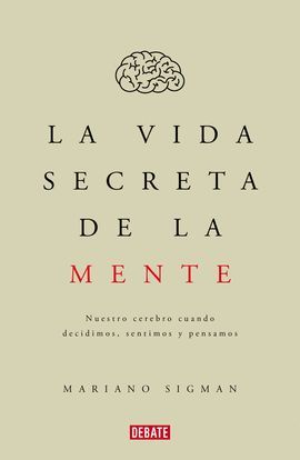 VIDA SECRETA DE LA MENTE, LA