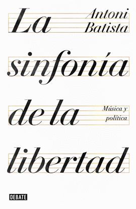 SINFONÍA DE LA LIBERTAD, LA