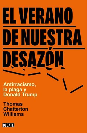 VERANO DE NUESTRA DESAZÓN, EL