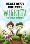 WIGETTA, UN VIAJE MAGICO