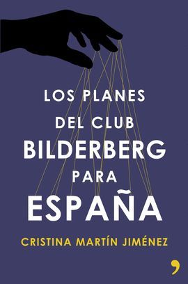 PLANES DEL CLUB BILDERBERG PARA ESPAÑA, LOS