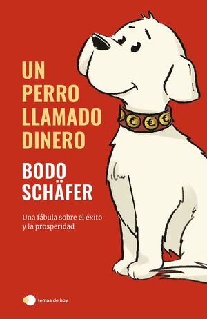 PERRO LLAMADO DINERO, UN