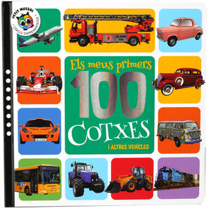 MEUS PRIMERS 100 COTXES I ALTRES VEHICLES, ELS