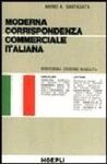 MODERNA CORRISPONDENZA COMMERCIALE ITALIANA (16 ED.)