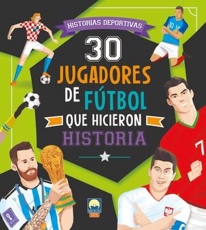 30 JUGADORES FUTBOL QUE HICIERON HISTORI