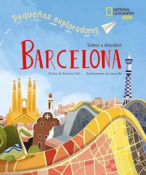 BARCELONA, VAMOS A DESCUBRIR - PEQUEÑOS EXPLORADORES