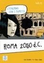 ROMA 2050 D.C. (LIVELLO A1)
