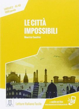 CITTÀ IMPOSSIBILI, LE (+ AUDIO ON LINE)