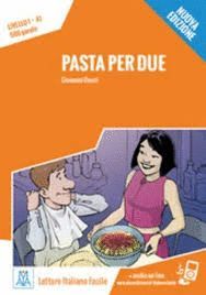 PASTA PER DUE (LIVELLO 1 . A1)