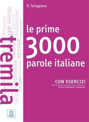 PRIME 3000 PAROLE ITALIANE CON ESERCIZI., LE