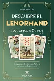DESCUBRE EL LENORMAND. UNA CARTA A LA VEZ