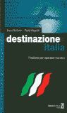 DESTINAZIONE ITALIA: MANUAL DI LAVORO