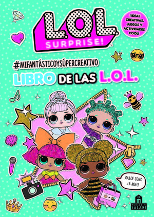 LOL SURPRISE! #MIFANTÁSTICOYSÚPERCREATIVO