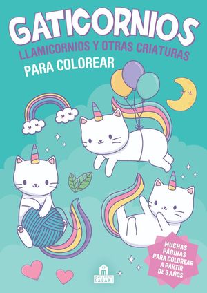 GATICORNIOS, LLAMICORNIOS Y OTRAS CRIATURAS PARA COLOREAR