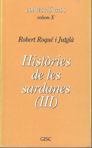 HISTÒRIES DE LES SARDANES ( III )